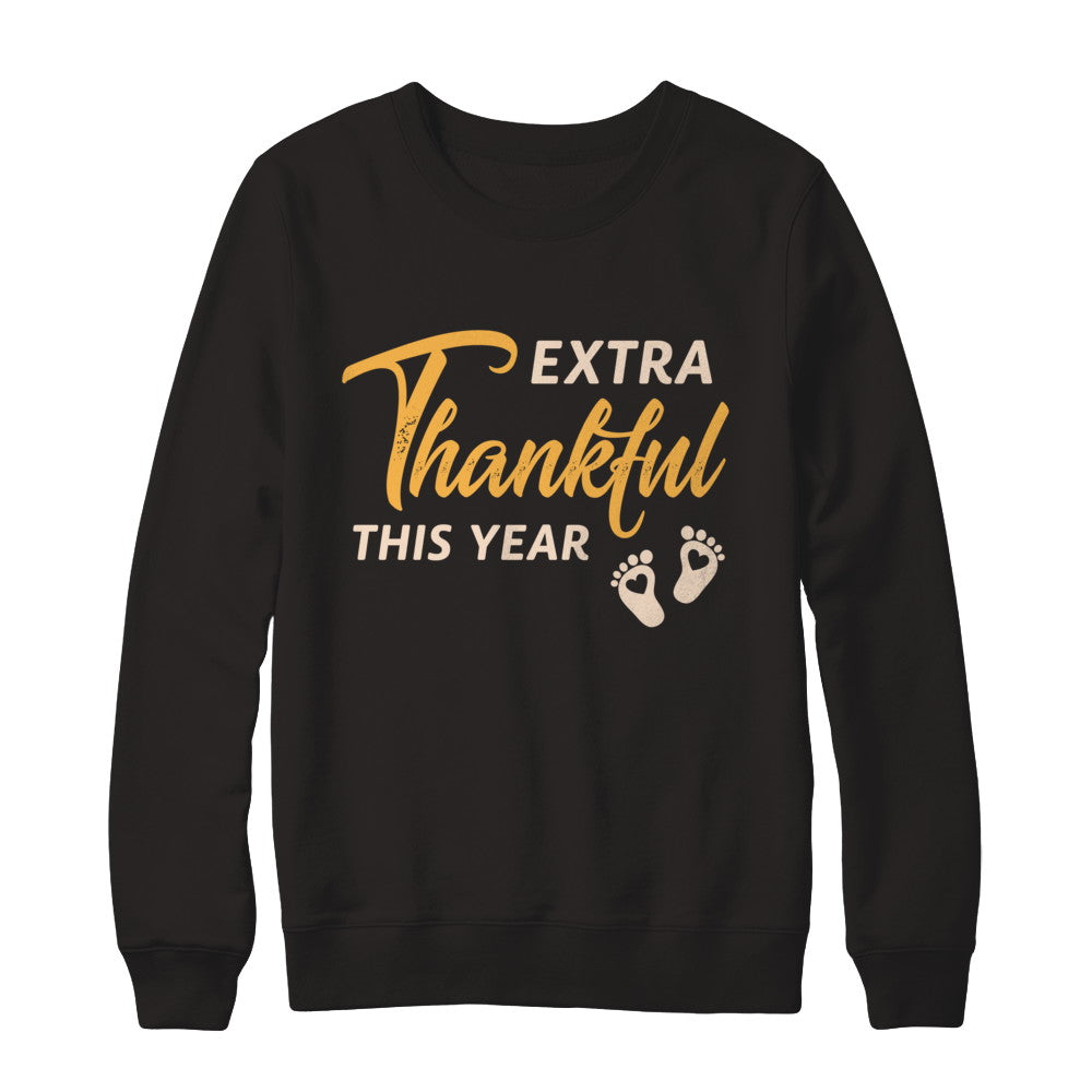 Extra Thankful This Year Pregnant Thanksgiving T-Shirt & Sweatshirt | Teecentury.com