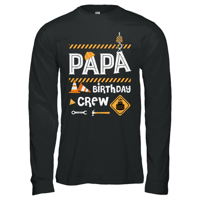 Papa Birthday Crew Construction Birthday Party T-Shirt & Hoodie | Teecentury.com