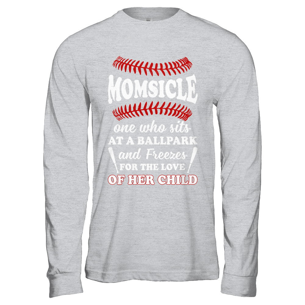 Momsicle One Who Sits At A Ballpark Mom Baseball T-Shirt & Hoodie | Teecentury.com
