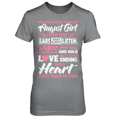 And God Said Let There Be August Girl Ears Arms Love Heart T-Shirt & Hoodie | Teecentury.com