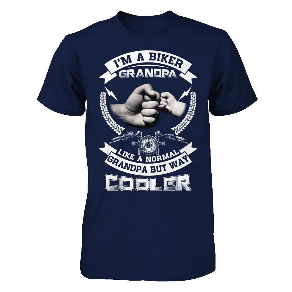 I'm A Biker Grandpa Like A Normal Grandpa But Way Cooler T-Shirt & Hoodie | Teecentury.com