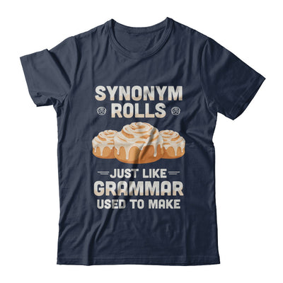 Synonym Rolls Just Like Grammar Used To Make T-Shirt & Hoodie | Teecentury.com