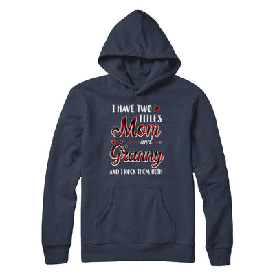 Red Plaid I Have Two Titles Mom And Granny T-Shirt & Hoodie | Teecentury.com