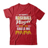 My Favorite Baseball Player Calls Me Papa Baseball T-Shirt & Hoodie | Teecentury.com