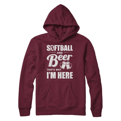 Softball & Beer That's Why I'm Here T-Shirt & Hoodie | Teecentury.com