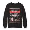 Couple Wife Husband Our First Christmas As Mr & Mrs Sweater T-Shirt & Sweatshirt | Teecentury.com