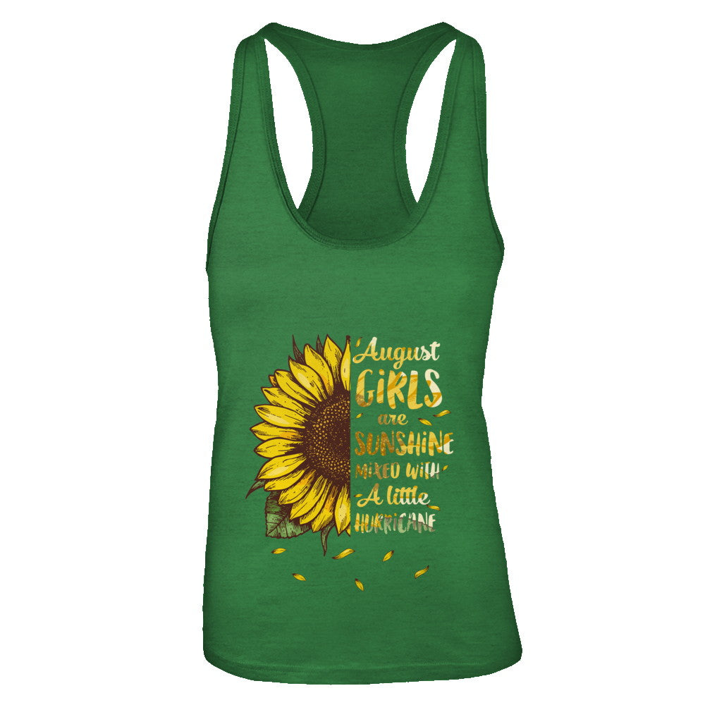 August Girls Are Sunshine Mixed With A Little Hurricane T-Shirt & Tank Top | Teecentury.com