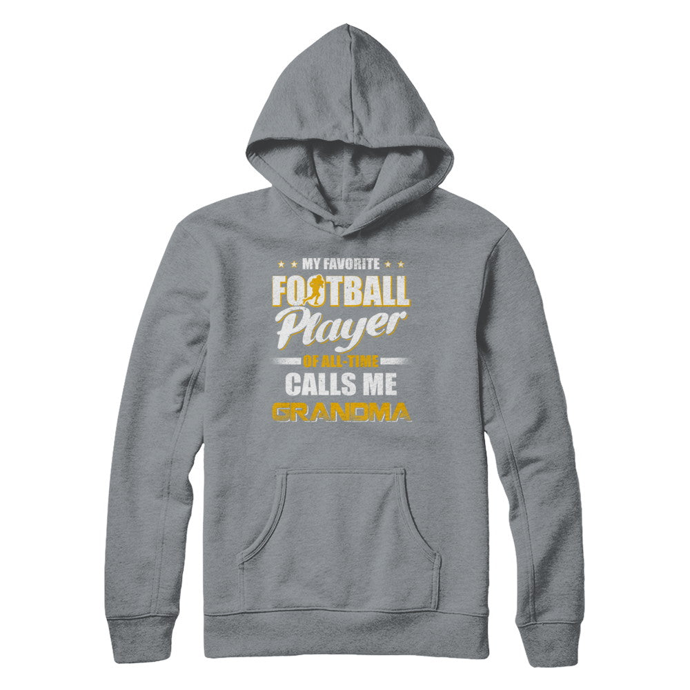 My Favorite Football Player Calls Me Grandma Football T-Shirt & Hoodie | Teecentury.com