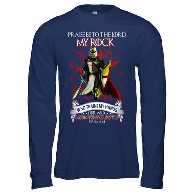 Praise The Lord My Rock Who Trains My Hands For War T-Shirt & Hoodie | Teecentury.com