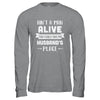 Ain't A Man Alive That Could Take My Husband's Place T-Shirt & Hoodie | Teecentury.com