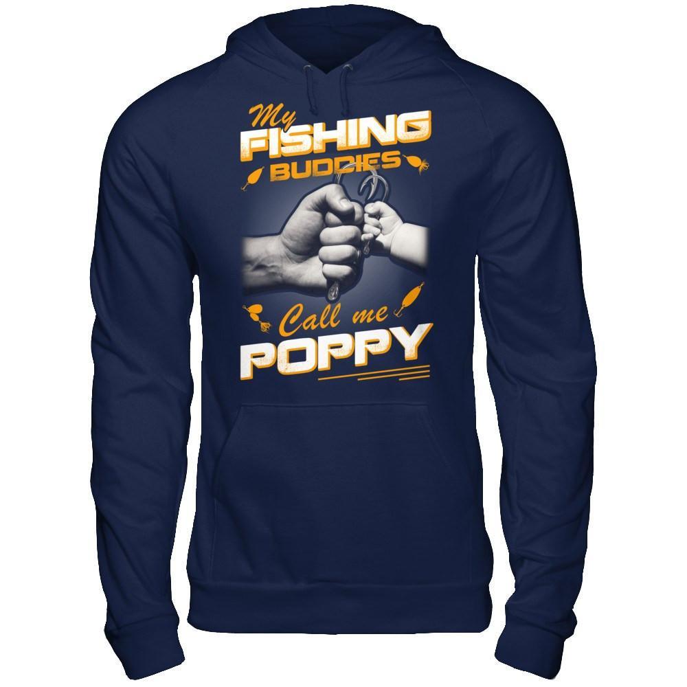 My Fishing Buddies Call Me Poppy T-Shirt & Hoodie | Teecentury.com