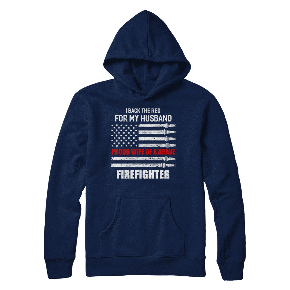 I Back The Red For My Husband Proud Wife Firefighter T-Shirt & Hoodie | Teecentury.com