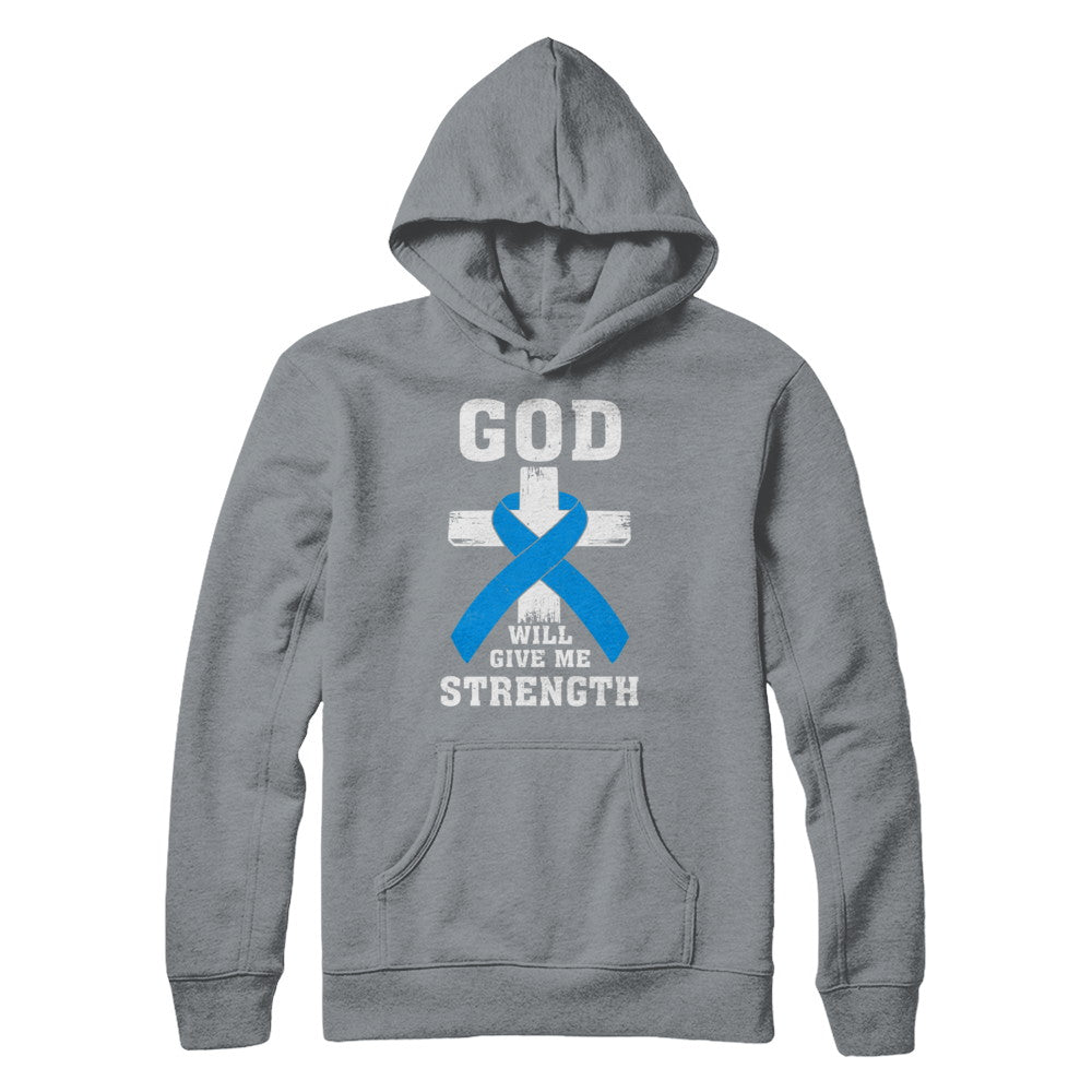 God Will Give Me Strength Blue Cancer Ribbon Gift T-Shirt & Hoodie | Teecentury.com