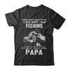 I Love More Than Fishing Being Papa Funny Fathers Day T-Shirt & Hoodie | Teecentury.com