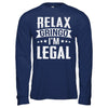 Relax Gringo I'm Legal Funny T-Shirt & Hoodie | Teecentury.com