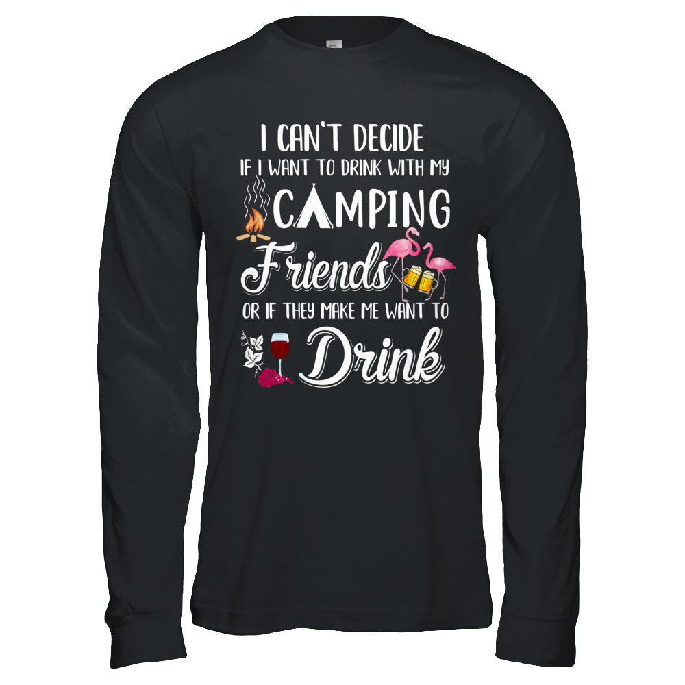 I Want To Drink With My Camping Friends Flamingo T-Shirt & Hoodie | Teecentury.com