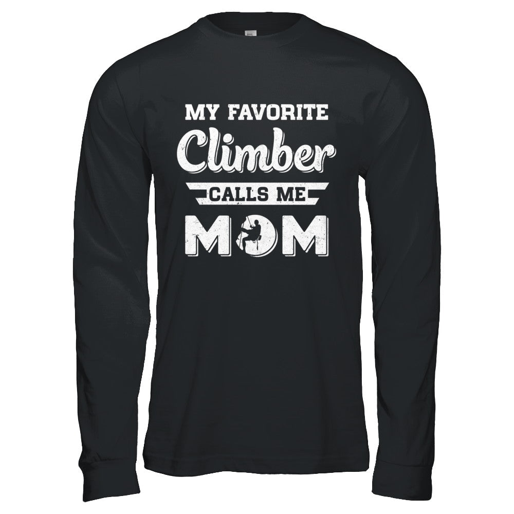 Rock Climbing My Favorite Climber Call Me Mom Son T-Shirt & Hoodie | Teecentury.com