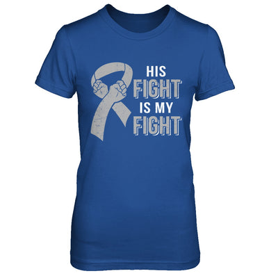 His Fight Is My Fight Brain Cancer Parkinson's Disease T-Shirt & Hoodie | Teecentury.com