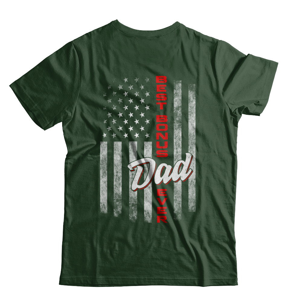 Best Bonus Dad Ever American Flag 4Th Of July Fathers Day T-Shirt & Hoodie | Teecentury.com