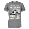 I Love More Than Being A Veteran Is Being A Grampy T-Shirt & Hoodie | Teecentury.com