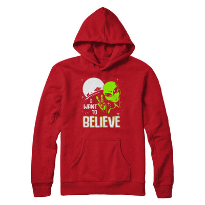 I Want To Believe Alien Ufo T-Shirt & Hoodie | Teecentury.com