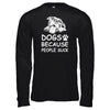 Dogs Because People Suck T-Shirt & Tank Top | Teecentury.com