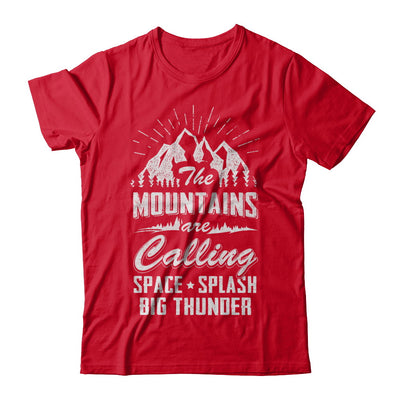 The Mountains Are Calling Space Splash Big Thunder T-Shirt & Hoodie | Teecentury.com