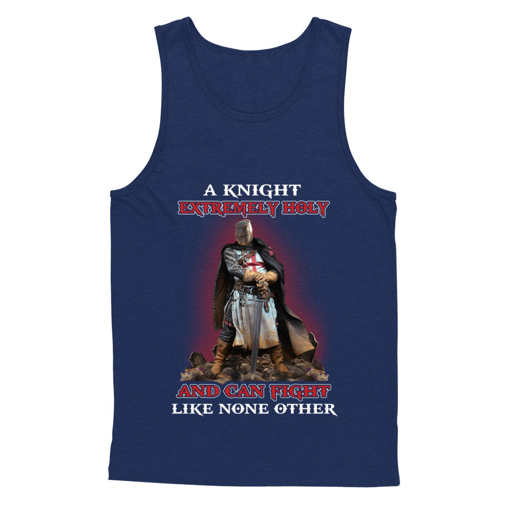 Knight Templar Extremely Holy And Can Fight Like None Other T-Shirt & Hoodie | Teecentury.com