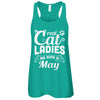 Real Cat Ladies Are Born In May Cat Day T-Shirt & Tank Top | Teecentury.com