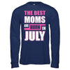 The Best Moms Are Born In July T-Shirt & Hoodie | Teecentury.com