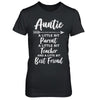 Being Auntie Is A Little Bit Parent Teacher Best Friends T-Shirt & Hoodie | Teecentury.com