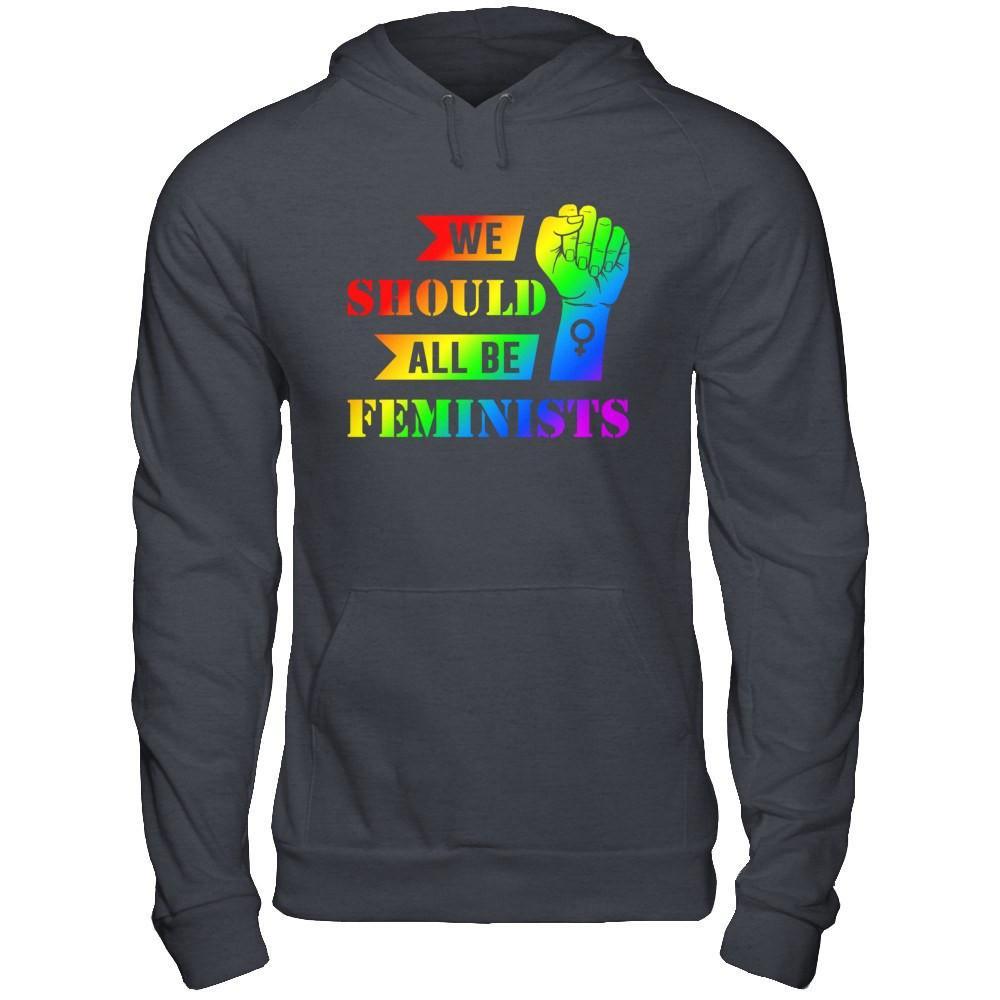 We Should All Be Feminists Lgbt T-Shirt & Hoodie | Teecentury.com