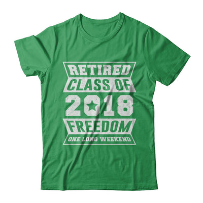 Retired 2018 Funny Retirement T-Shirt & Hoodie | Teecentury.com
