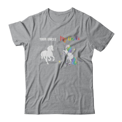 Your Uncle My Uncle Unicorn Funny LGBT Gay Pride T-Shirt & Hoodie | Teecentury.com