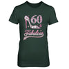 60 And Fabulous 60 Years Old 1962 60th Birthday Gift T-Shirt & Hoodie | Teecentury.com