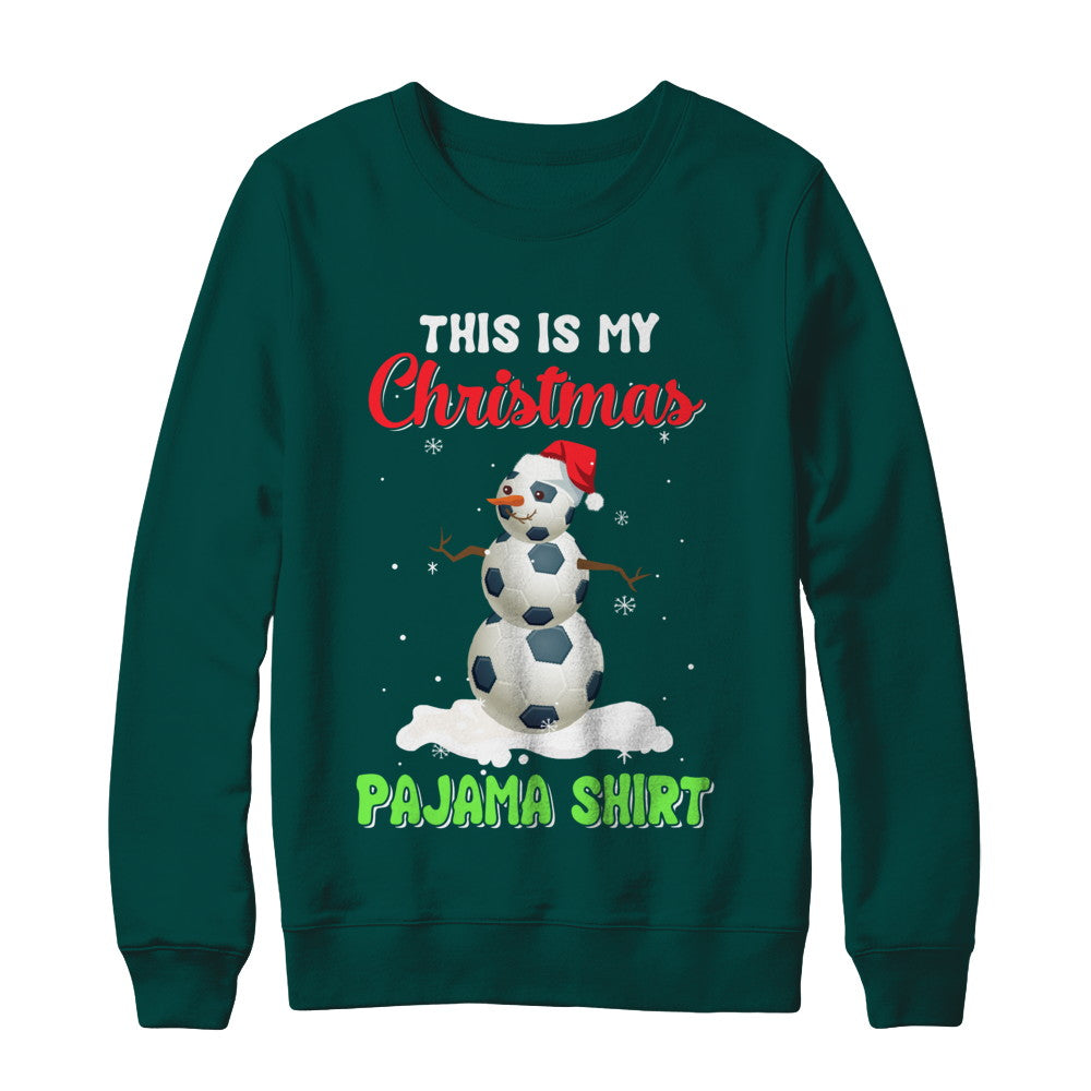 This Is My Christmas Pajama Xmas Snowman Soccer T-Shirt & Sweatshirt | Teecentury.com