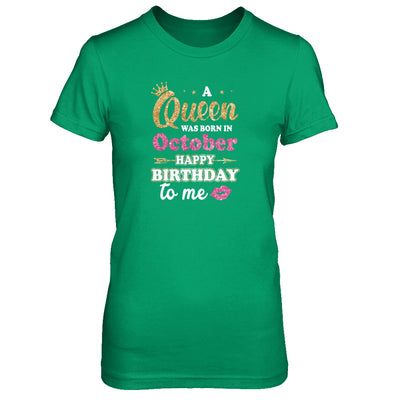 A Queen Was Born In October Happy Birthday Gift T-Shirt & Tank Top | Teecentury.com