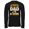 Bring Dad A Beer T-Shirt & Hoodie | Teecentury.com