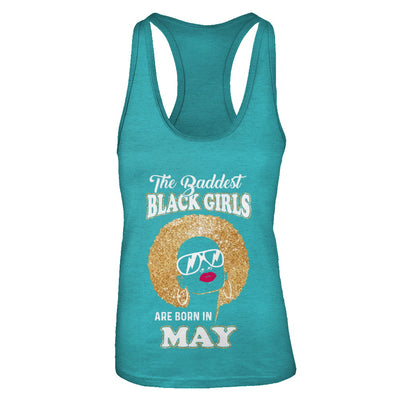 Baddest Black Girls Are Born In May Birthday T-Shirt & Tank Top | Teecentury.com