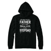 Any Man Can Be A Father Special Stepdad Father's Day Gift T-Shirt & Hoodie | Teecentury.com