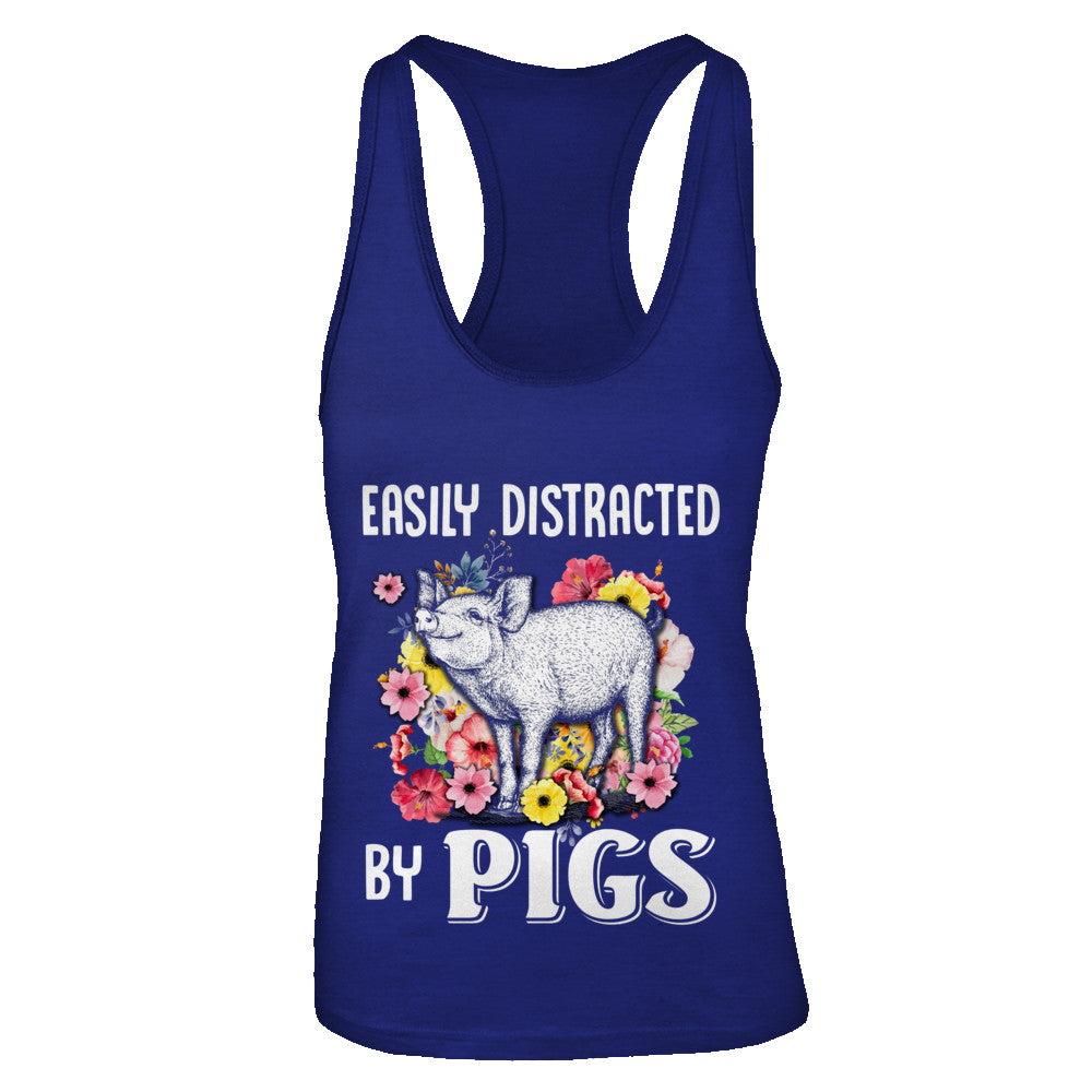 Easily Distracted By Pigs T-Shirt & Tank Top | Teecentury.com