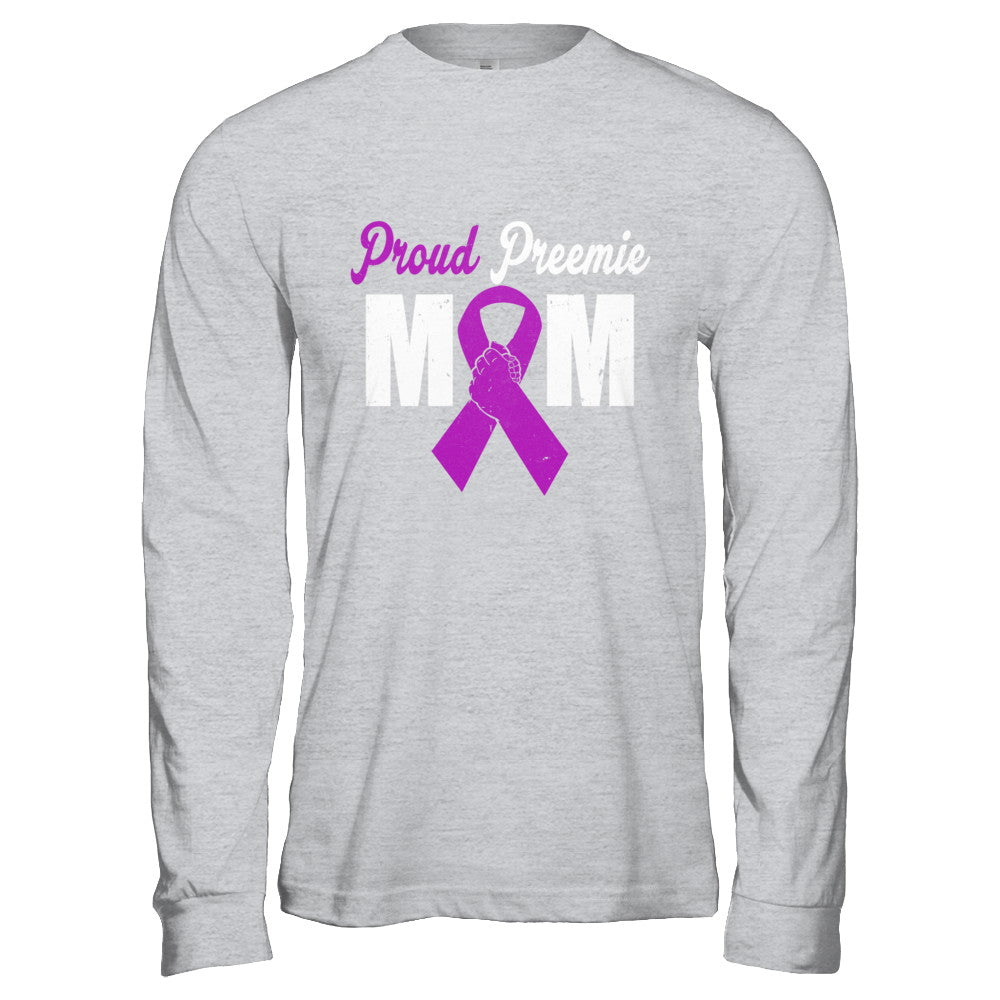 Mothers Day Proud Preemie Mom Premature Birth Awareness T-Shirt & Hoodie | Teecentury.com