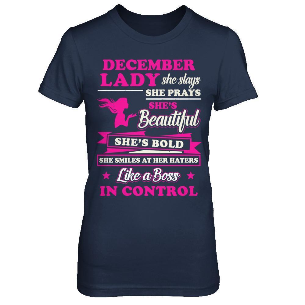 December Lady She Slays She Prays She's Beautiful She's Bold T-Shirt & Hoodie | Teecentury.com