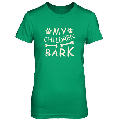 My Children Bark Dog Mom Lover T-Shirt & Tank Top | Teecentury.com