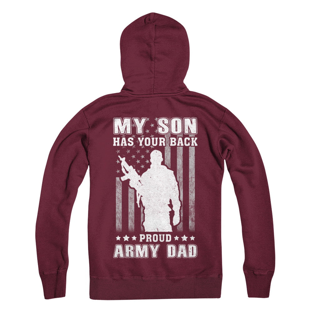 American Flag MY SON HAS YOUR BACK PROUD ARMY DAD T-Shirt & Hoodie | Teecentury.com