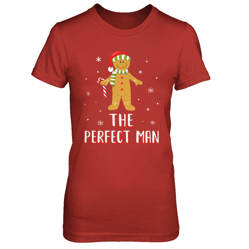 The Perfect Man Gingerbread Funny Pajama Christmas T-Shirt & Sweatshirt | Teecentury.com