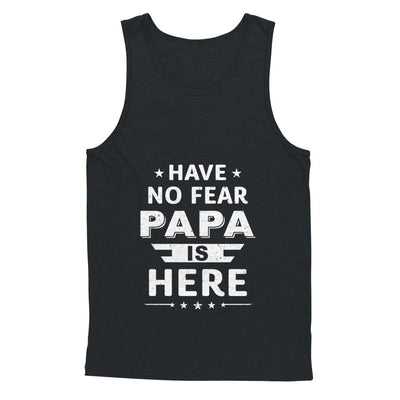 Have No Fear Papa Is Here Father's Day Gift T-Shirt & Hoodie | Teecentury.com