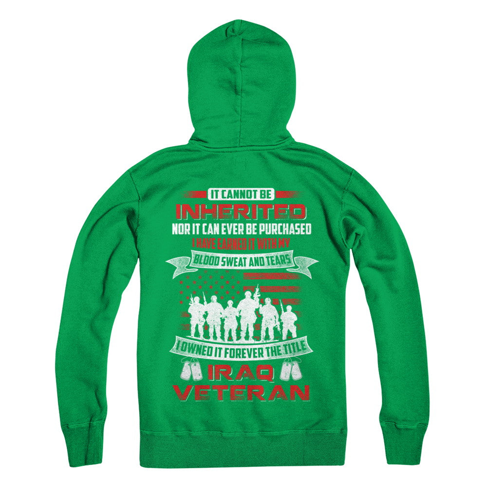 It Cannot Be Inherited I Owned It Forever The Title Iraq Veteran T-Shirt & Hoodie | Teecentury.com