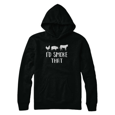 I'd Smoke That Fun BBQ Barbecue Smoker Chef T-Shirt & Hoodie | Teecentury.com