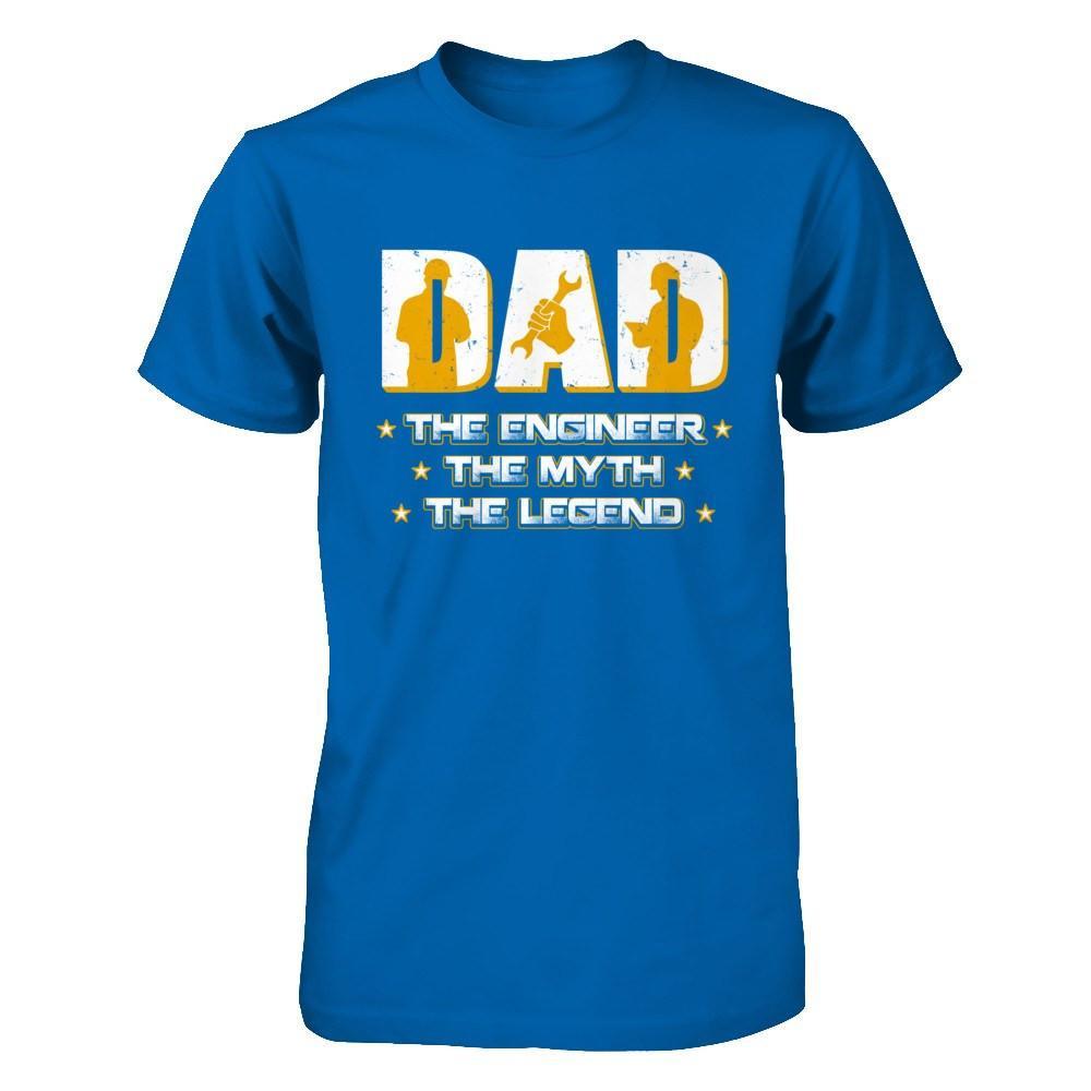 Dad The Engineer The Myth The Legend T-Shirt & Hoodie | Teecentury.com